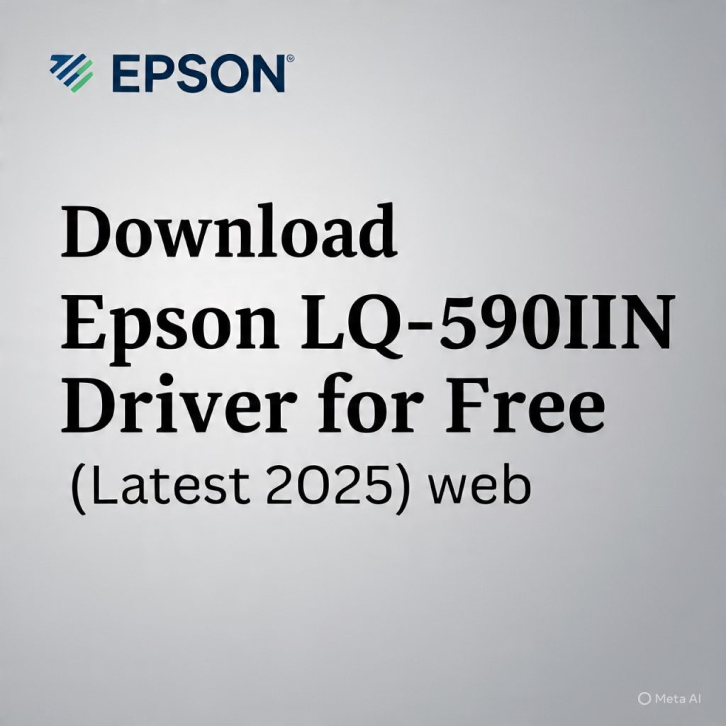 Download Driver Epson LQ-590IIN Gratis (Terbaru 2025)